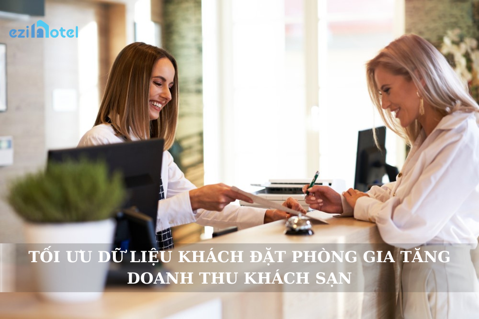 Tối ưu dữ liệu khách hàng tăng doanh thu khách sạn